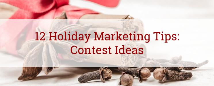 12 Holiday Marketing Tips: Contest Ideas
