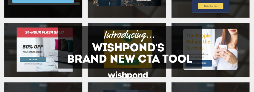 Introducing Wishpond's Brand New CTA Tool